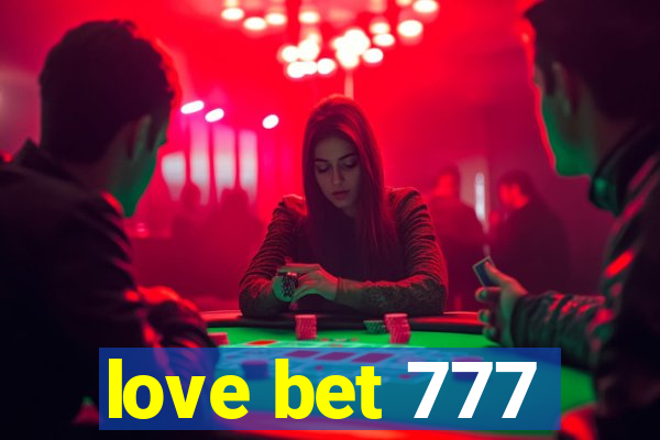love bet 777